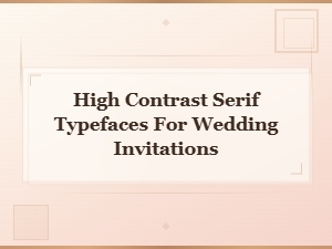 Best Didone Serif Fonts for Elegant Wedding Invitations
